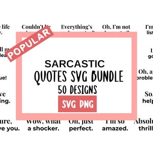 50 Sarcastic SVG Bundle, Funny SVG bundle, Sarcasm SVG bundle, Svg quotes shirts, Funny gift, Funny Png, Silhouette, Cricut