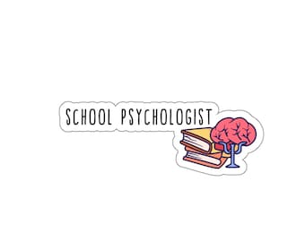 May include: A sticker with the text "SCHOOL PSYCHOLOGIST" and an illustration of a stack of books and a brain with a psychology symbol.