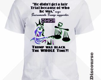 Trump Black Whole Time, Lady Justice: Funny Anti Trump Republican Hypocrisy T-Shirt. America Justice BLM Immigrant Racism Political Democrat