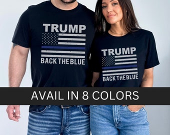 Back the Blue Shirt Trump Support Police Shirt President Trump Shirt Donald Trump Shirt 2024 MAGA Shirt Donald Trump 2024 Republican Shirt