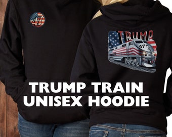 Trump Hoodie Trump Train Hoodie President Trump Sweatshirt Donald Trump Hoodie 2024 MAGA Hoodie  Republican Hoodie Gift Rally Hoodie