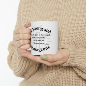 Taza de cerámica, 11 oz Be Strong and Courageous - Josué 1:9 - Serie de tazas cristianas
