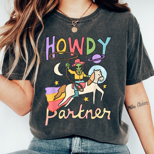 Howdy Partner Shirt, Retro Alien Colorful Shirt, Pride Month Meme Shirt, Equal Rights T-Shirt, Gay Alien Tee, Sarcastic Pride Month Shirt