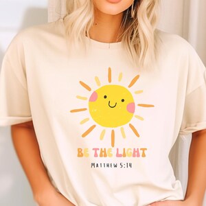 Be The Light Shirt, Christian Shirt, Inspirational Shirt, Religious Shirt, Faith Shirt, Matthew 5:14 Shirt, Bible Verse Tee