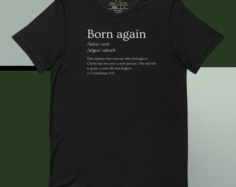Born Again Defined Unisex Tee
