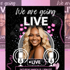 May include: A black and pink graphic with the text "We are going LIVE" and a woman's face. The graphic also includes a microphone, hearts, and a camera. The text "SATURDAY MARCH 15 | 3PM EST" and "COME GAIN SOME FREE INFORMATION!" is also included. The graphic has a glittery background.