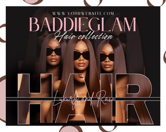 May include: A black and pink graphic with the text "Baddie Glam Hair Collection" and "Luxury and Raw" in white. Three women with long, straight, brown hair are featured in the graphic. The background is a pink and white gradient.