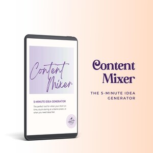 Op de afbeelding: Een digitale tablet toont de woorden "Content Mixer" in een paars scriptlettertype. De tekst "5-MINUTE IDEA GENERATOR" staat eronder, met extra tekst die de tool beschrijft. De achtergrond is een perzik-witte gradiënt.