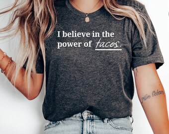 Eu acredito no poder dos tacos cinco de mayo camisa cinco de mayo cinco de mayo taco engraçado cinco de mayo cinco de mayo taco feminino
