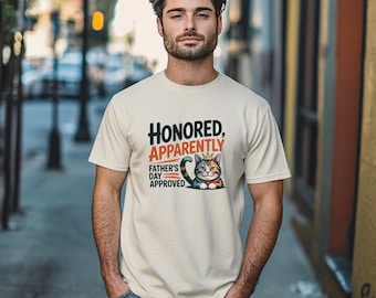 Honored, Apparently Shirt, Cat Dad Father's Day Gift, Funny Dad Shirt, My Cat Allows Me To Be Dad Tee