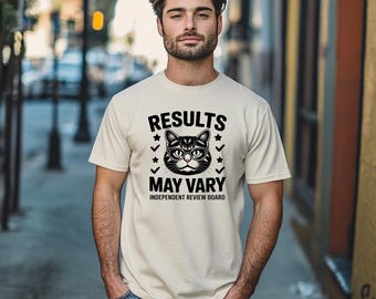 Results May Vary Shirt, Cat Dad Father's Day Gift, Funny Dad Shirt, Ask My Cat If I'm Cool Tee