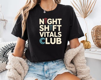 Night Shift Vitals Club Shirt, Funny Nurse CNA Healthcare Worker Gift, Healthcare Worker Tee, Medical Humor Shirt