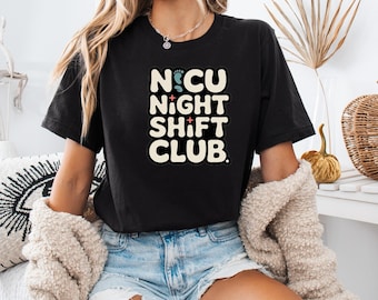 NICU Night Shift Club Shirt, Funny NICU Nurse Neonatal RN Gift, Healthcare Worker Tee, Medical Humor Shirt