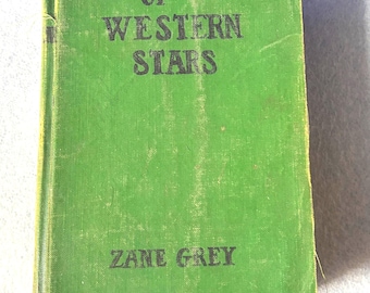 The Light of the Western Stars Zane Grey 1914 First Edition