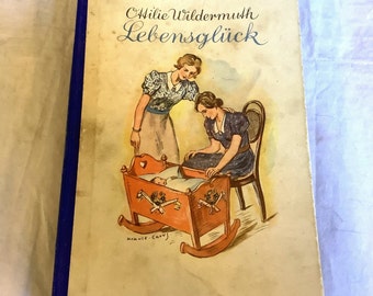 Vintage 1942 "Lebenglück" by Ottilie Wildermuth