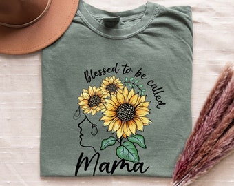 Blessed To Be Called Shirt, Cute Mom Shirt, Mothers Day Tshirt, Grandma Sunflower Shirt, Momming Shirts, Mothers Day Gift From Daughter