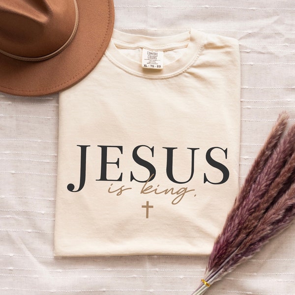 Jesus Is King Shirt, Minimalist Christian Shirts, Jesus Lover Tshirt, Religious Shirts For Women, Faith Based Cross Shirt, Church Shirts