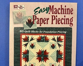 Easy Machine Paper Piecing - 65 Quilt Blocks for Foundation Piecing by Carol Doak