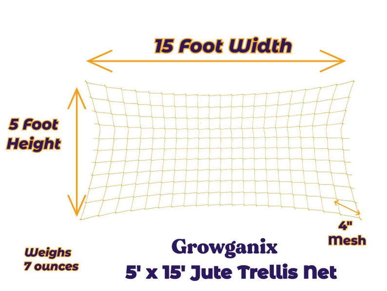 May include: A 5 foot tall by 15 foot wide jute trellis net with 4 inch square mesh. The net is made of natural jute and is designed to support climbing plants. It weighs 7 ounces.