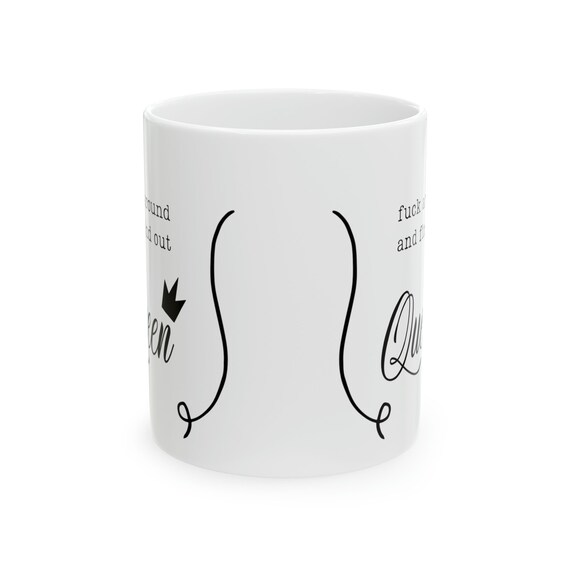 FAFO Queen Ceramic Mug, 11oz