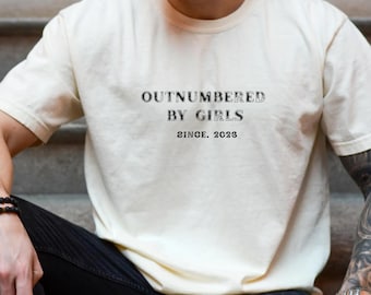 Vintage Distressed Outnumbered by Girls Since 2026 Shirt Dad of Girls Tee New Dad Announcement Shirt Funny Dad of Girls Gift Father's Day