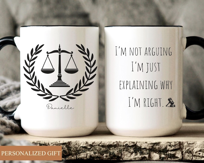 funny lawyer mug gift for attorney with quote “I’m not arguing I’m just explaining why I’m right”