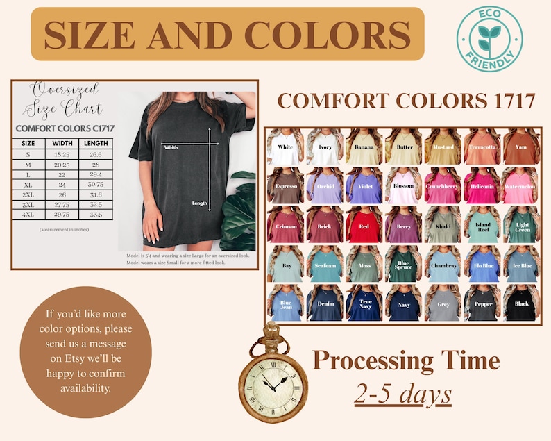 Peut inclure: Image pr&eacute;sentant un tableau des tailles pour des t-shirts surdimensionn&eacute;s, avec des mesures en pouces. Une palette de couleurs avec diverses options est &eacute;galement affich&eacute;e, ainsi qu'un logo &eacute;cologique. Le texte comprend "Comfort Colors 1717" et "Processing Time 2-5 days."