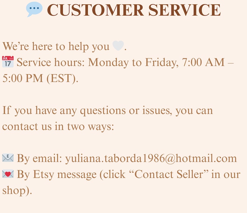 Peut inclure: Graphique beige avec les mots "CUSTOMER SERVICE" en haut. Le texte indique "Nous sommes l&agrave; pour vous aider" et fournit les heures de service de 7h00 &agrave; 17h00 (EST), du lundi au vendredi. Les coordonn&eacute;es sont fournies par e-mail et message Etsy.
