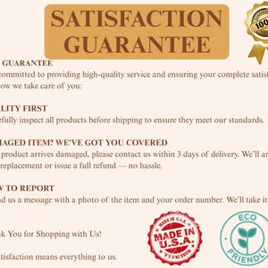 Peut inclure: Graphique beige avec l'inscription "SATISFACTION GARANTIE". Il d&eacute;taille la garantie, le contr&ocirc;le qualit&eacute; et la proc&eacute;dure en cas de probl&egrave;me. Comprend les logos "MADE IN U.S.A." et "ECO FRIENDLY".