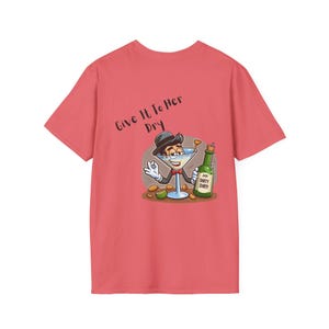 Funny Humorous Unisex Tee Shirt, Men Women Tee, Softstyle Tshirt, Joke Graphic Shirt, Casual Tee Shirt