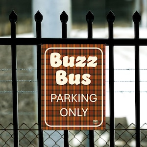Buzz Bus Parking Sign