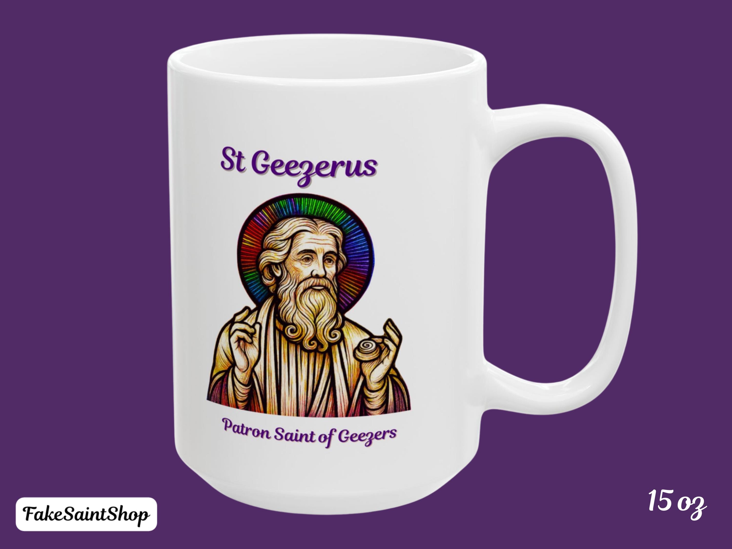 Funny St Geezerus Mug