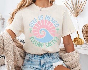 Gulf of Mexico shirt, Gulf of Mexico t-shirt, democrat shirt, Gulf of Mexico tee, feeling salty shirt, Florida shirt gift, gulf coast shirt