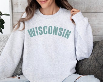 Wisconsin sweatshirt, Wisconsin crewneck, Wisconsin apparel, Wisconsin shirt, Wisconsin hoodie, Wisconsin sweater, state sweatshirt, WI top