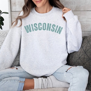 Wisconsin sweatshirt, Wisconsin crewneck, Wisconsin apparel, Wisconsin shirt, Wisconsin hoodie, Wisconsin sweater, state sweatshirt, WI top