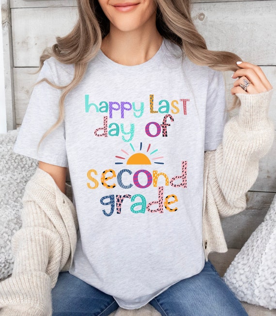Happy Last Day Of 2nd Grade T-Shirt Second Grade Teacher Happy Last Day Of 2nd Grade T-Shirt Second Grade Teacher