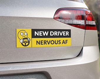 New Driver - Nervous AF Car Magnet. 10 inches x 3 inches. Funny car magnet, new driver car accessory.