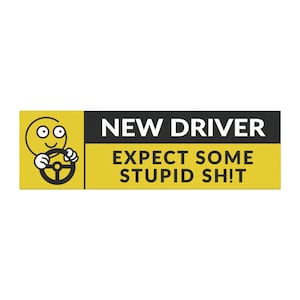 Rectangular 10"x3" car magnet with the phrase "New Driver - Expect Some Stupid Sh!t" placed next to a playful emoji. Mockup placed on back of vehicle near tail light.
