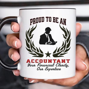 proud to be an accountant accent coffee mug – "your financial clarity, our expertise" – unique ceramic gift for cpas & finance pros by new e