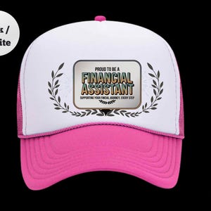 Financial Assistant Trucker Hat – Proud to Be a Financial Assistant, Supporting Your Financial Journey – Finance Team Mesh Cap Gift