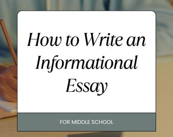 Informational Essay Writing Guide for Middle School | Homeschool Language Arts Printable | Step-by-Step Essay Writing Resource