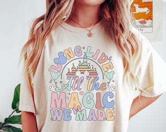 Long Live All The Magic We Made Shirt, Disney 1971 Shirt, Disney Castle Shirt, Disney Shirt, Tinkerbell Shirts