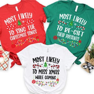 Funny 320 Quotes Most Likely Christmas Tee,Christmas Crew Shirt,Christmas Pajama,Matching Christmas Tee,Long Sleeve,Holiday T-shirt,Xmas Tee