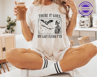 Funny Skeleton Shirt, Gothic Halloween Tee, My Last Flying F*ck Gift, Dark Humor Apparel