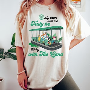 Only Then Will We Truly Be Living With The Land Shirt, Disney Epcot Farming Crops Tee, Magic Kingdom, Disneyland Family Trip, Disney Shirt