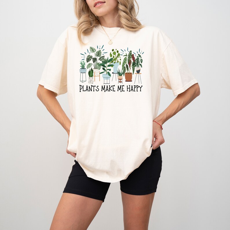 Comfort Colors Plants Make Me Happy Tshirt, Plant Lover Gift, Plant