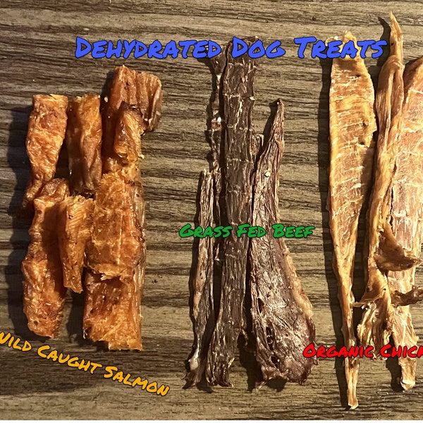 Dehydrated Dog Treats - Wild Caught Salmon, Grass Fed Beef, Organic Chicken