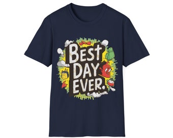 Best day ever gift - Cute and lovely t-shirt for men and women