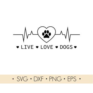 Live love Hunde svg, SVG Pfote in Herz und Herzschlag Linie, Hundeliebhaber svg, Hunde svg, Laserschnitt-Dateien svg, png, dxf, eps.