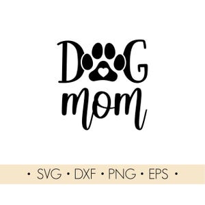 Chien maman Svg, chien maman avec patte svg, fichier Cricut, fichiers de découpe laser, silhouette chien maman, téléchargement immédiat svg, dxf, png, eps